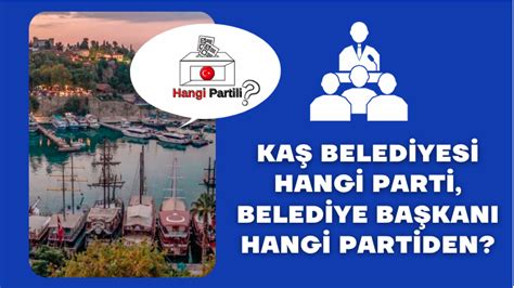 Kaş belediyesi hangi parti 2019